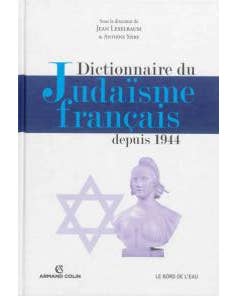 DICTIONNAIRE DU JUDAÏSME FRANÇAIS DEPUIS 1944