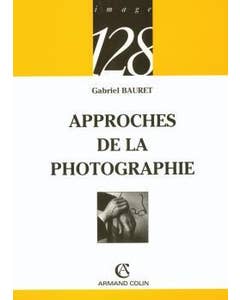 APPROCHES DE LA PHOTOGRAPHIE (128) (N.PRES.)