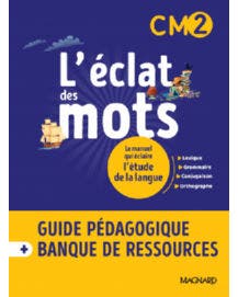 L'ÉCLAT DES MOTS CM2