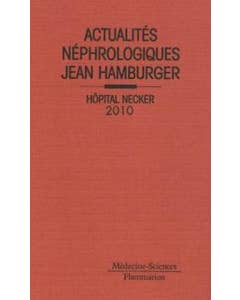 ACTUALITÉS NEPHROLOGIQUES JEAN HAMBURGER 2010