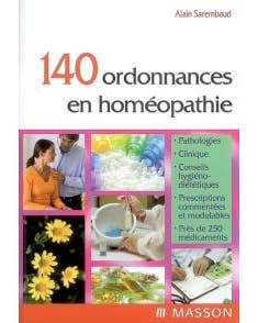 140 ORDONNANCES EN HOMÉOPATHIE