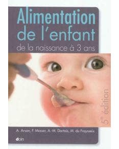 ALIMENTATION DE L'ENFANT DE LA NAISSANCE À 3 ANS