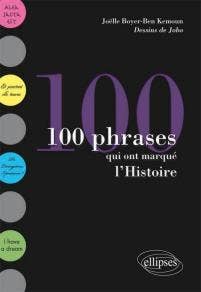 100 PHRASES QUI ONT MARQUE L'HISTOIRE