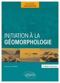 INITIATION À LA GÉOMORPHOLOGIE