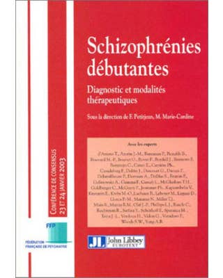 SCHIZOPHRENIES DEBUTANTES: DIAGNOSTIC ET MODALITES THERAPEUTIQUES