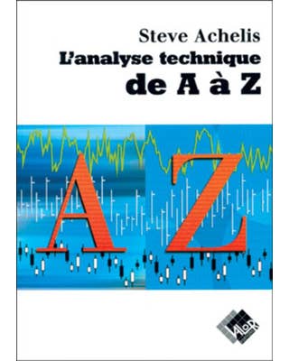 L'ANALYSE TECHNIQUE DE A-Z 2E ED.