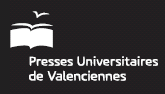 PRESSES UNIVERSITAIRES DE VALENCIENNES